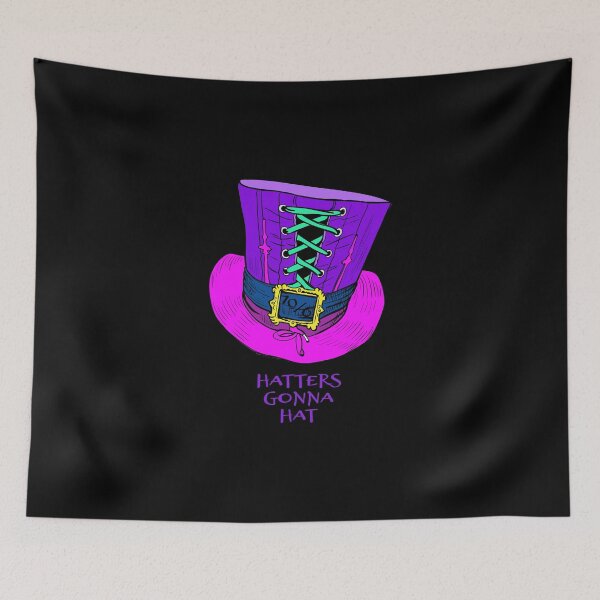 Item preview, Hatters Gonna Hat designed and sold by KoolMoDee.