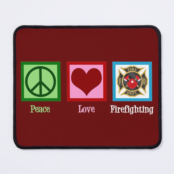 Item preview, Peace Love Firefighting designed and sold by Epic Love Designs.