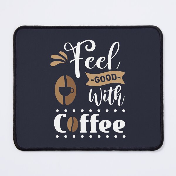 Item preview, feel good with coffee shirt , gift for friend, gift for girl friend , gift for boyfriend ,for coffee lovers designed and sold by jake aff47.