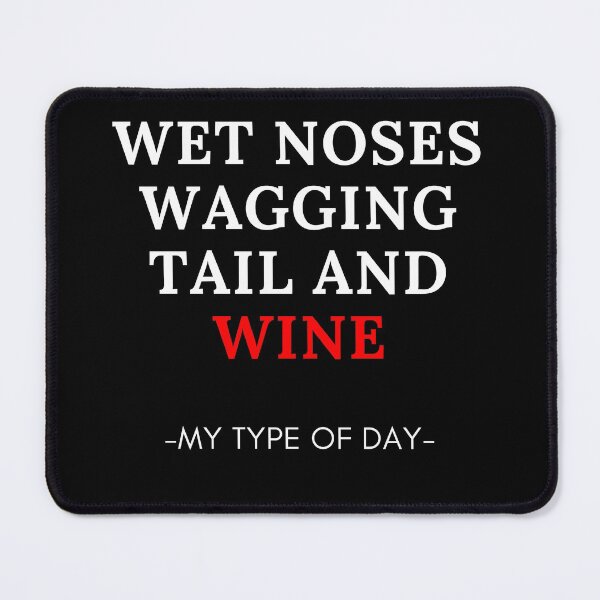 Item preview, Wagging tail and wine designed and sold by Oreo2020 Creations.