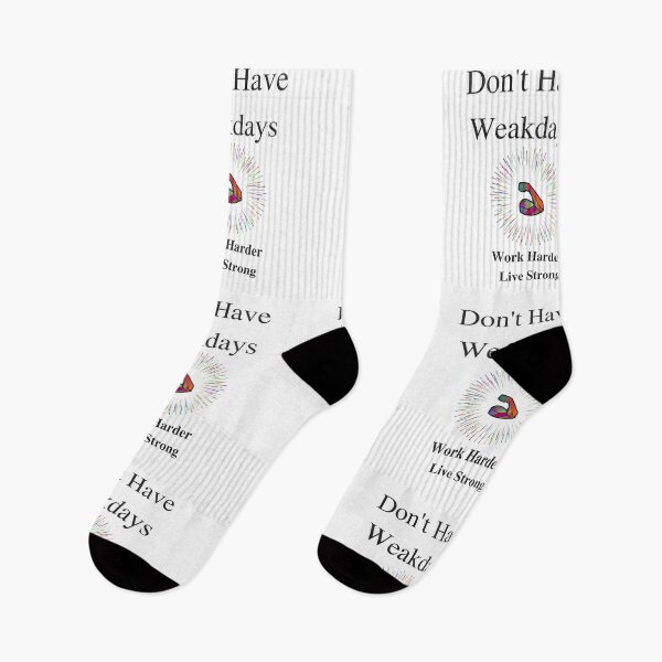Item preview, Don't Have Weakdays Work Harder Live Stronger Encouraging Life designed and sold by Craftynistia.