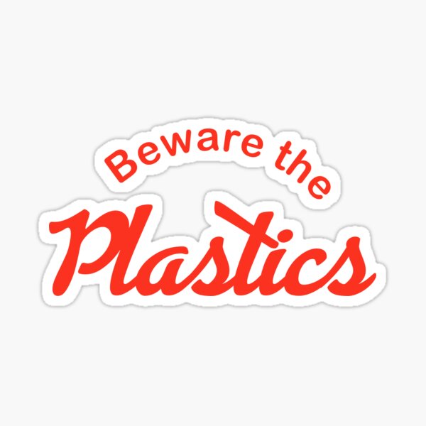 Mean Girls Beware of the Plastics Vinyl Waterproof Stickers