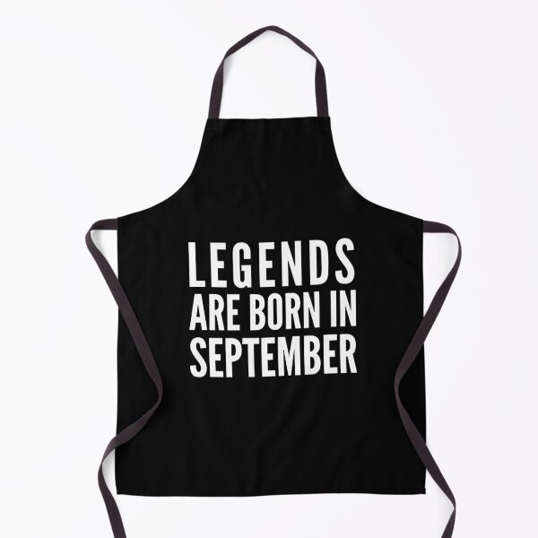Item preview, Legends Are Born In September designed and sold by soudaniet.