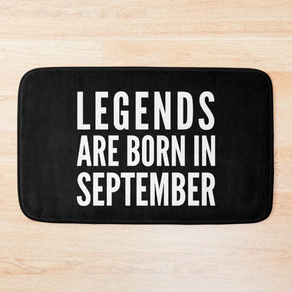 Item preview, Legends Are Born In September designed and sold by soudaniet.