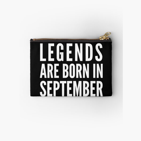Item preview, Legends Are Born In September designed and sold by soudaniet.