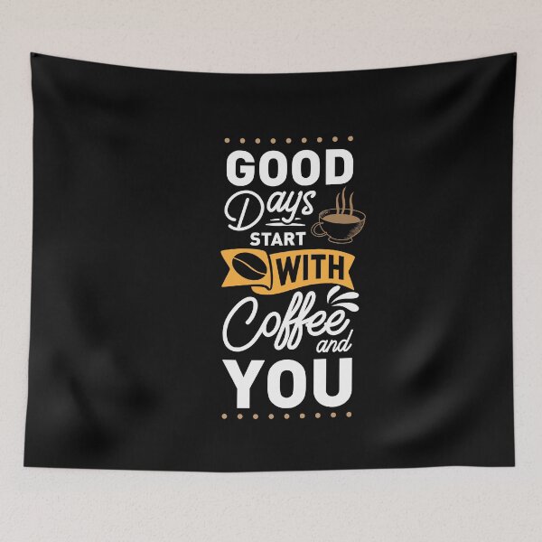 Item preview, good days start with coffee and you shirt , gift for friend, gift for girl friend , gift for boyfriend ,for coffee lovers designed and sold by jake aff47.