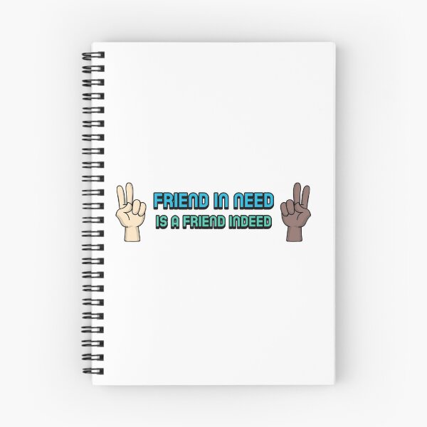 Item preview, Friend in Need is a Friend Indeed designed and sold by Fun-Trendy-Tees.