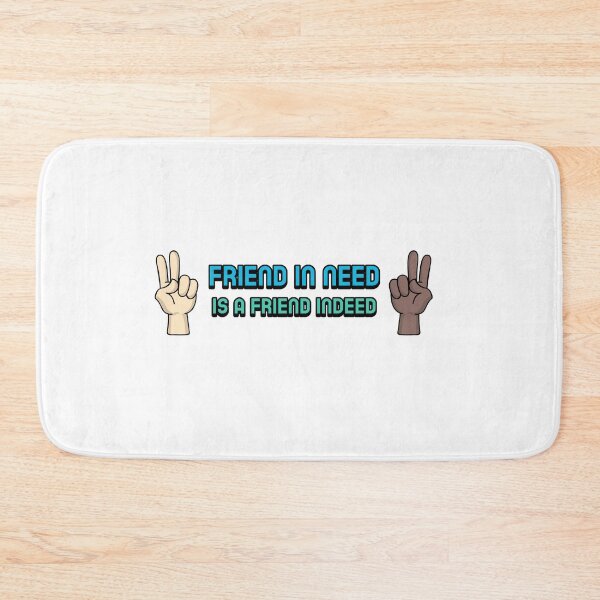 Item preview, Friend in Need is a Friend Indeed designed and sold by Fun-Trendy-Tees.