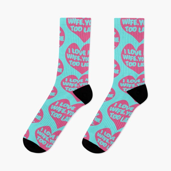 Item preview, I Love My Wife. You're Too Late. designed and sold by kingroy.