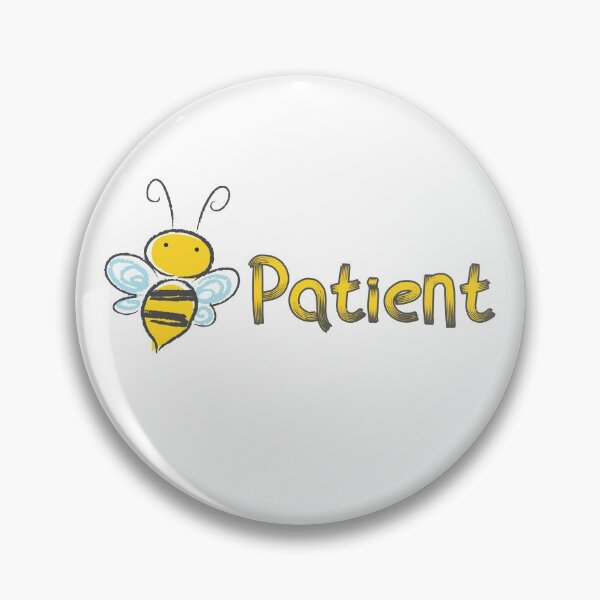 Item preview, Bee Patient  designed and sold by Rulaly.
