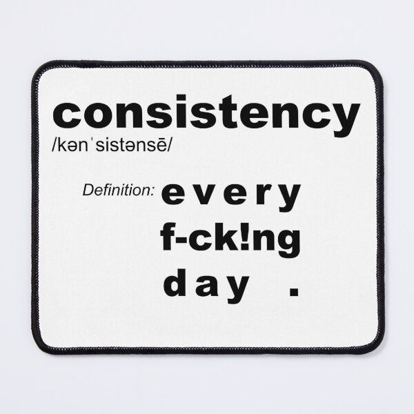 Item preview,  Consistency definition: Every Day – motivation designed and sold by originalsusie.