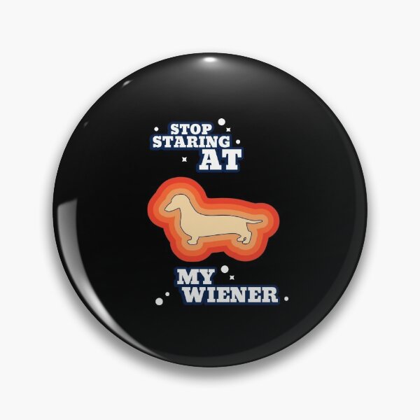 Item preview, Stop Staring at my Wiener designed and sold by Fun-Trendy-Tees.