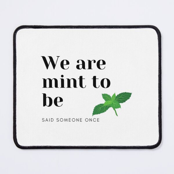 Item preview, We are mint to be designed and sold by DinoDiva.