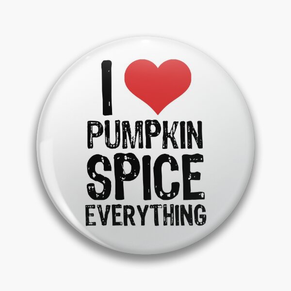 Item preview, I Love Pumpkin Spice Everything designed and sold by The "I Love Everything" Shop.