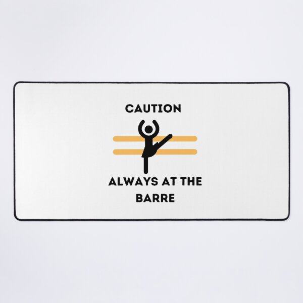 Item preview, Caution Always At the Barre Ballet Dancer designed and sold by RieHarp.