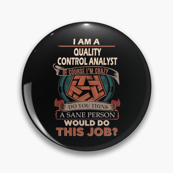 Item preview, Quality Control Analyst T Shirt - Sane Person Gift Item Tee designed and sold by eaneyjulie.