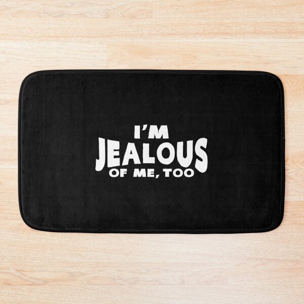 Item preview, I'm Jealous Of Me Too designed and sold by KoolMoDee.