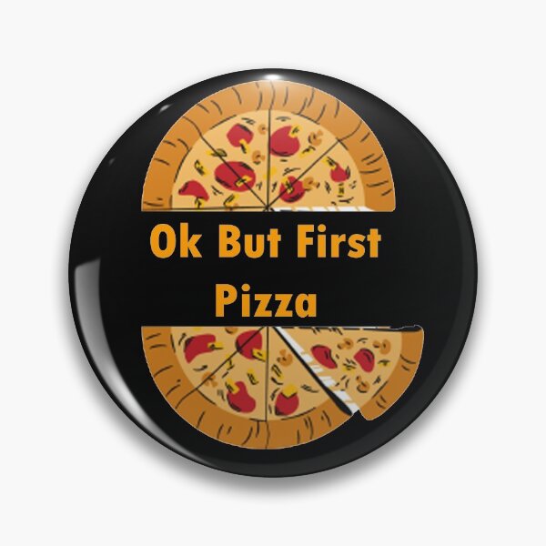 Item preview,   Ok But First Pizza, Funny Pepperoni Italian Pizza addict Gifts designed and sold by merchfun2.