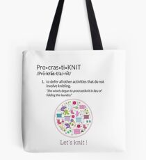 Knitting Products ProcrastiKNIT - to defer all activities other than knitting Tote Bag