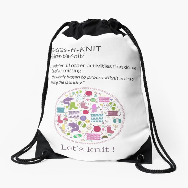 Knitting Products ProcrastiKNIT - to defer all activities other than knitting Drawstring Bag