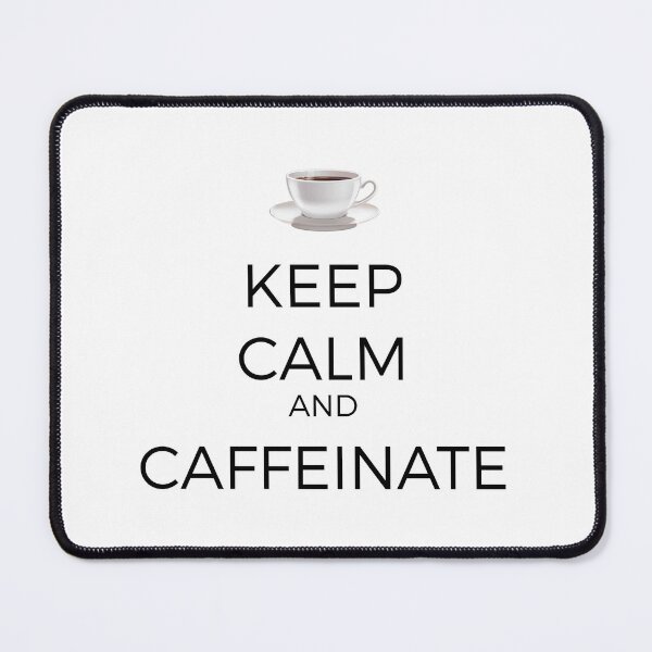 Item preview, Keep Calm and Caffeinate designed and sold by Robert Ropars.