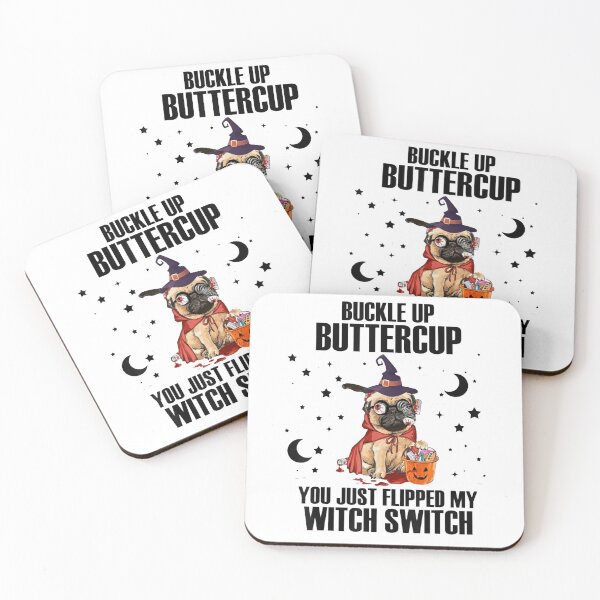 Item preview, Pug Dog Buckle Up Buttercup You Just Flipped My Witch Switch designed and sold by ghazalish.