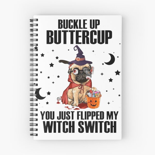 Item preview, Pug Dog Buckle Up Buttercup You Just Flipped My Witch Switch designed and sold by ghazalish.