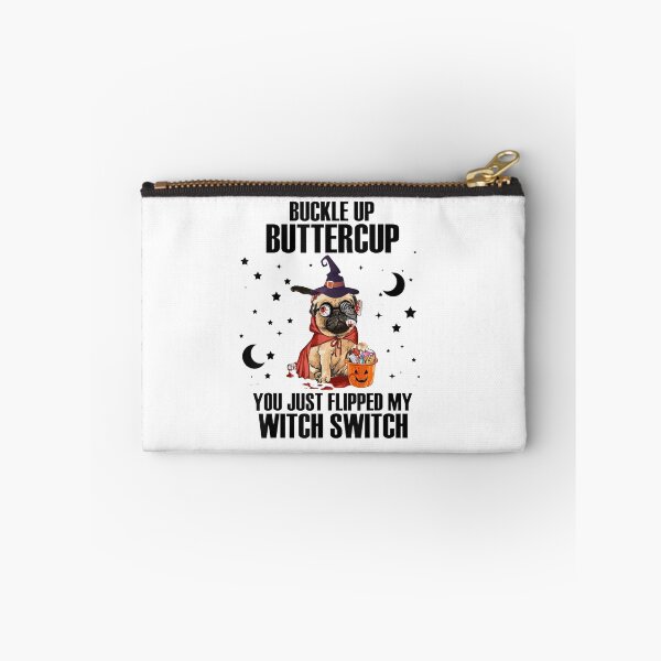 Item preview, Pug Dog Buckle Up Buttercup You Just Flipped My Witch Switch designed and sold by ghazalish.