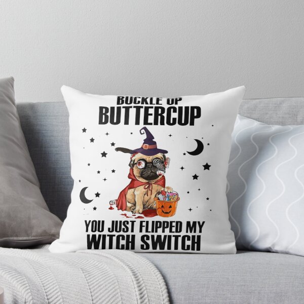 Item preview, Pug Dog Buckle Up Buttercup You Just Flipped My Witch Switch designed and sold by ghazalish.