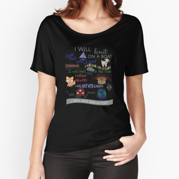 Knitting Products "I Will Knit with a Goat..." Relaxed Fit T-Shirt