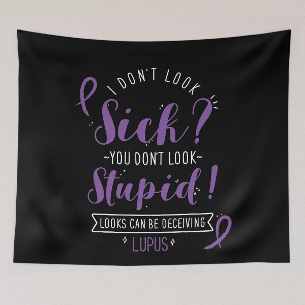 Item preview, Lupus: I Don't Look Sick? designed and sold by Clara Hollins.