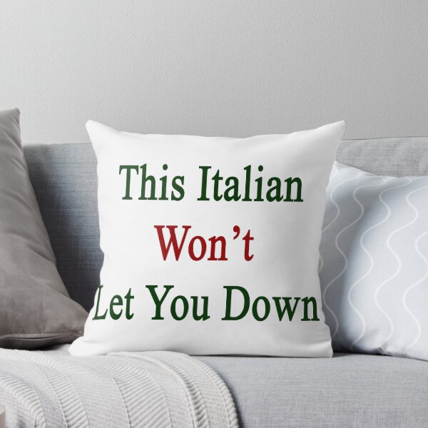 Item preview, This Italian Won't Let You Down  designed and sold by supernova23.