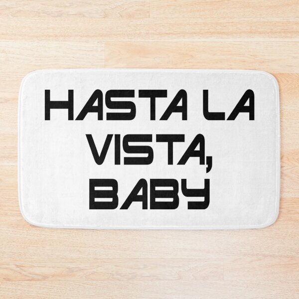 Item preview, Hasta La Vista, Baby designed and sold by IconicFilmQuote.