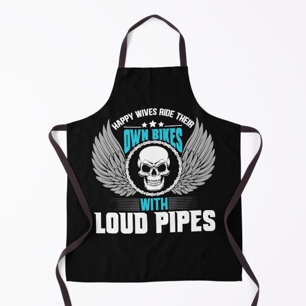 Item preview, Happy Wives Ride Their Own Bikes with Loud Pipes designed and sold by SmileThreads.