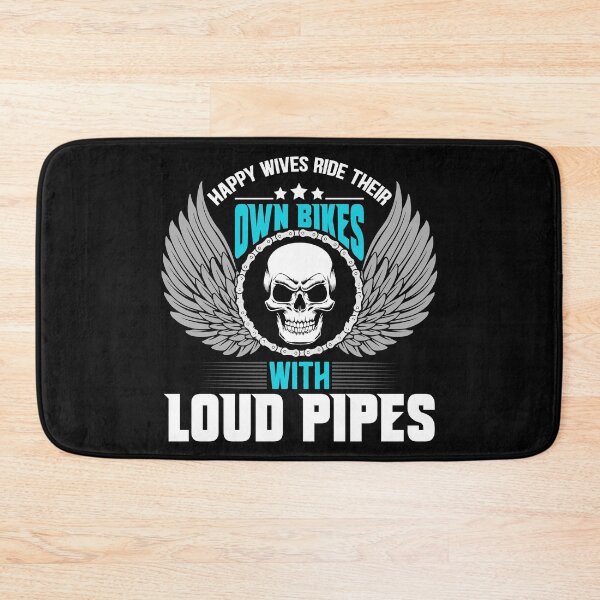 Item preview, Happy Wives Ride Their Own Bikes with Loud Pipes designed and sold by SmileThreads.