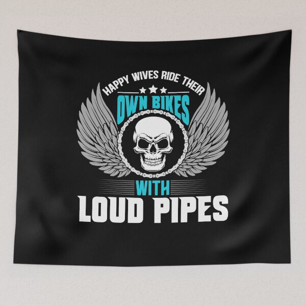 Item preview, Happy Wives Ride Their Own Bikes with Loud Pipes designed and sold by SmileThreads.