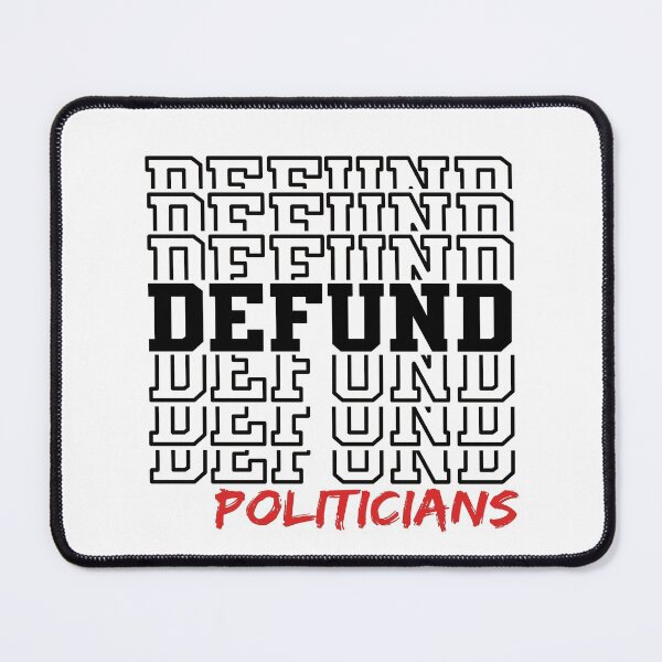 Item preview, Defund Politicians Libertarian Anti Government Design designed and sold by ZzCorezZ.