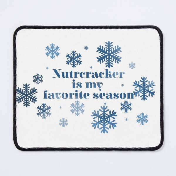 Item preview, Nutcracker is my favorite season designed and sold by ArtistrybyNat.