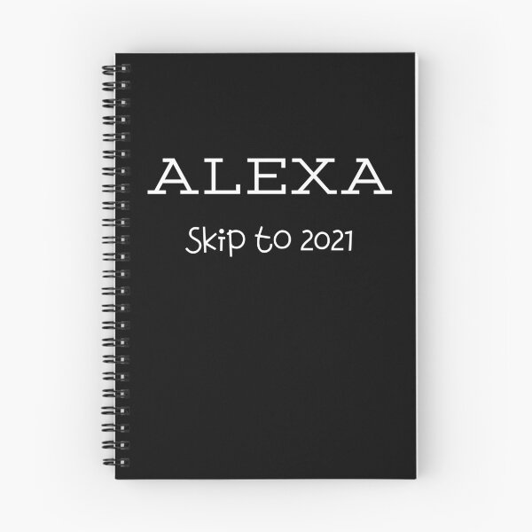 Item preview, Alexa Skip To 2021 , Alexa , 2021 Funny , Quarantine Life , 2021Joke , Funny Quarantine,Funny alexa  designed and sold by salmamzr.