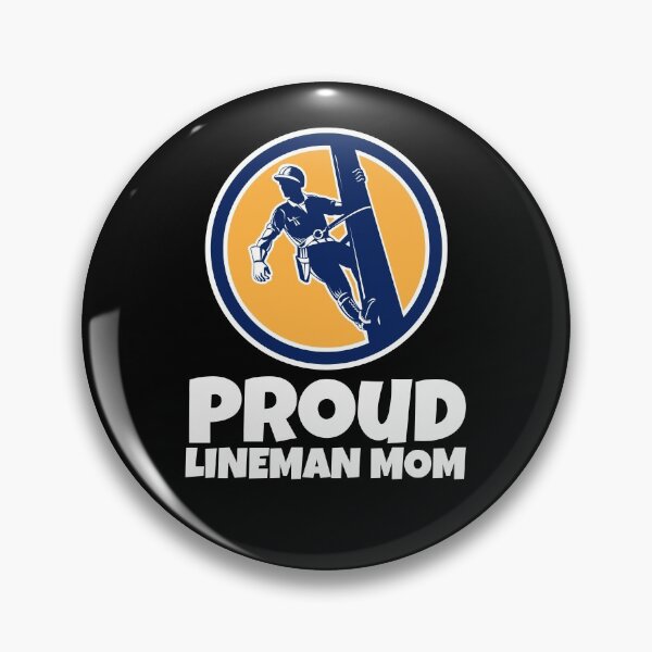 Item preview, Proud Lineman Mom, Electrical Power Line Worker designed and sold by Maria Garcia.