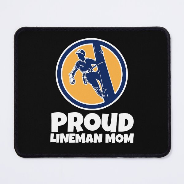 Item preview, Proud Lineman Mom, Electrical Power Line Worker designed and sold by Maria Garcia.