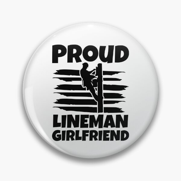 Item preview, Proud Lineman Girlfriend Powerline Worker designed and sold by Maria Garcia.