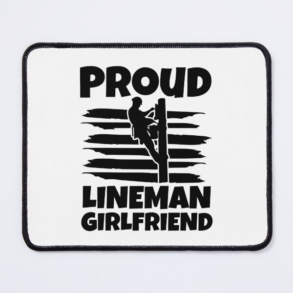 Item preview, Proud Lineman Girlfriend Powerline Worker designed and sold by Maria Garcia.