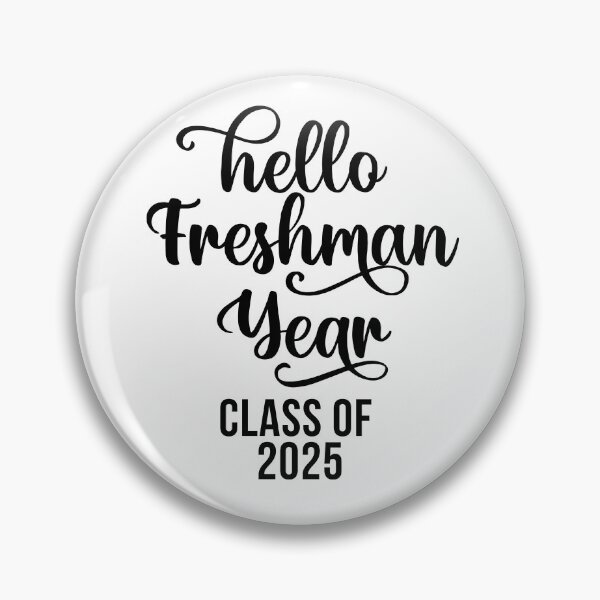 Item preview, Hello Freshman Year Class of 2025 designed and sold by 732Studio.