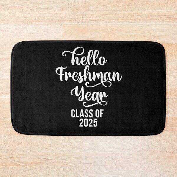Item preview, Hello Freshman Year Class of 2025 designed and sold by 732Studio.