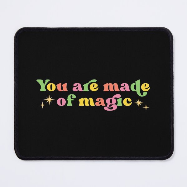 Item preview, You Are Made Of Magic designed and sold by ilustraliza.