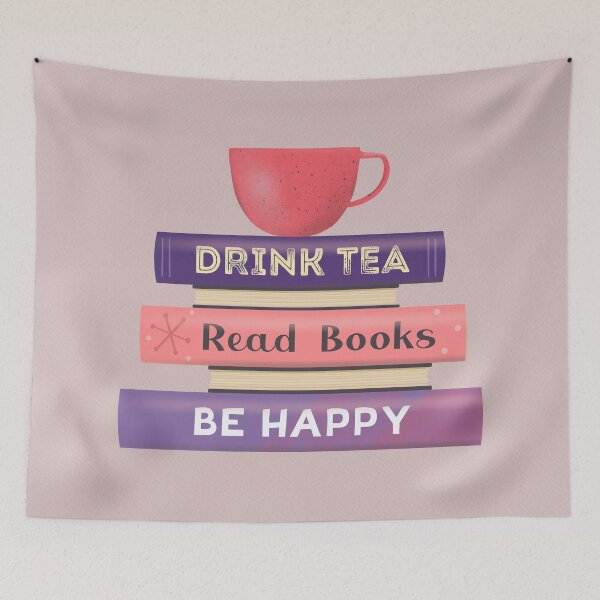 Item preview, Drink Tea, Read Books, Be Happy designed and sold by Marie Funseth.
