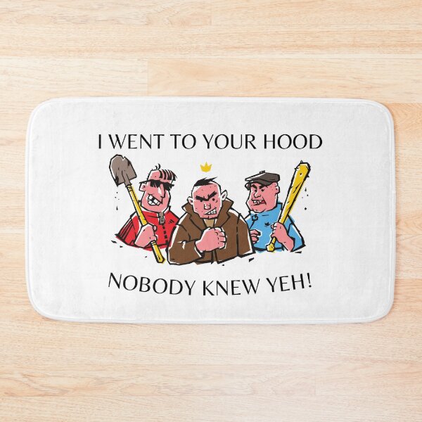 Item preview, I Went to Your Hood and Nobody Knew you! British UK designed and sold by HQ Prints.