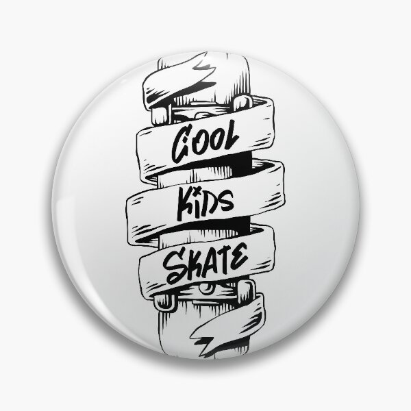 Item preview, Cool kids skate Skateboard Design Skates | skateboarding quotes | funny skateboarding designed and sold by Lastazizi.