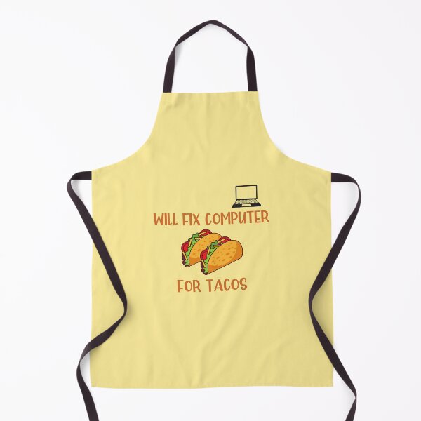 Item preview, Will Fix Computer for Tacos designed and sold by Einsteincreates.